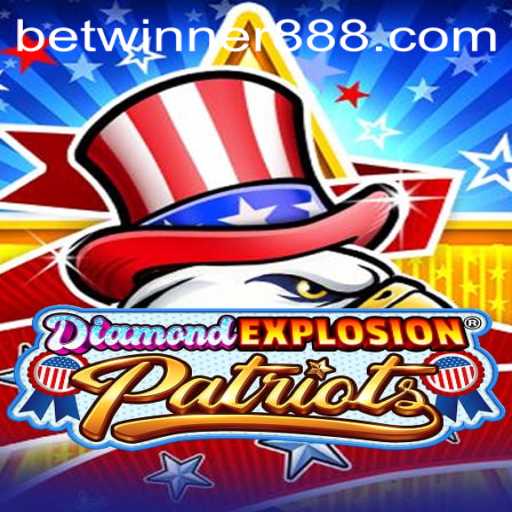 Exploring the Thrills of DiamondExplosionPatriots: A Fascinating Game for Enthusiasts